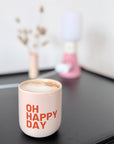 Tasse OH HAPPY DAY, rosa-orange