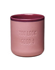 Tasse YOU LOOK GOOD, H 9.5 cm, Ø 8.5 cm