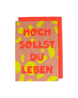 Klappkarte Hoch sollst Du leben - Geo-Muster rose/gelb/neonorange