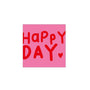 Papierservietten Happy Day, 25 x 25 cm